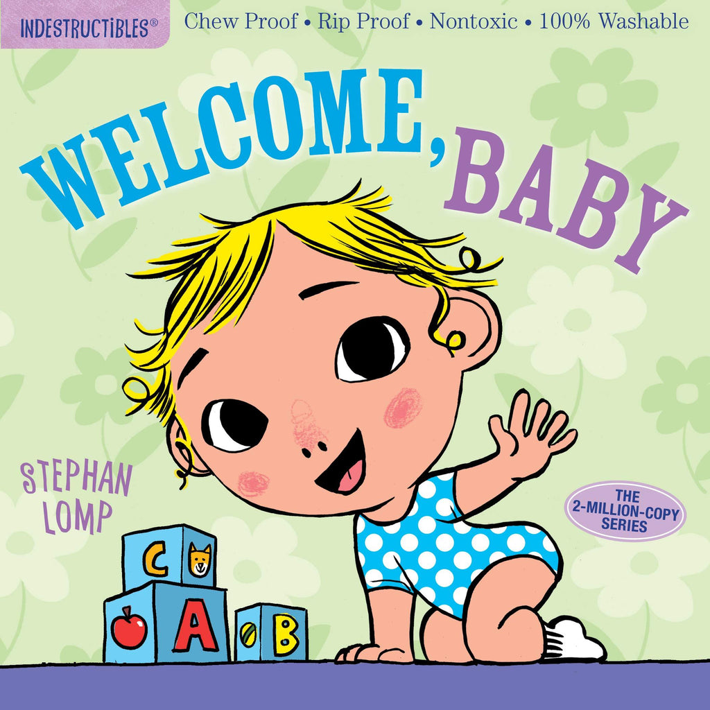 Indestructibles: Welcome, Baby - Workman Publishing