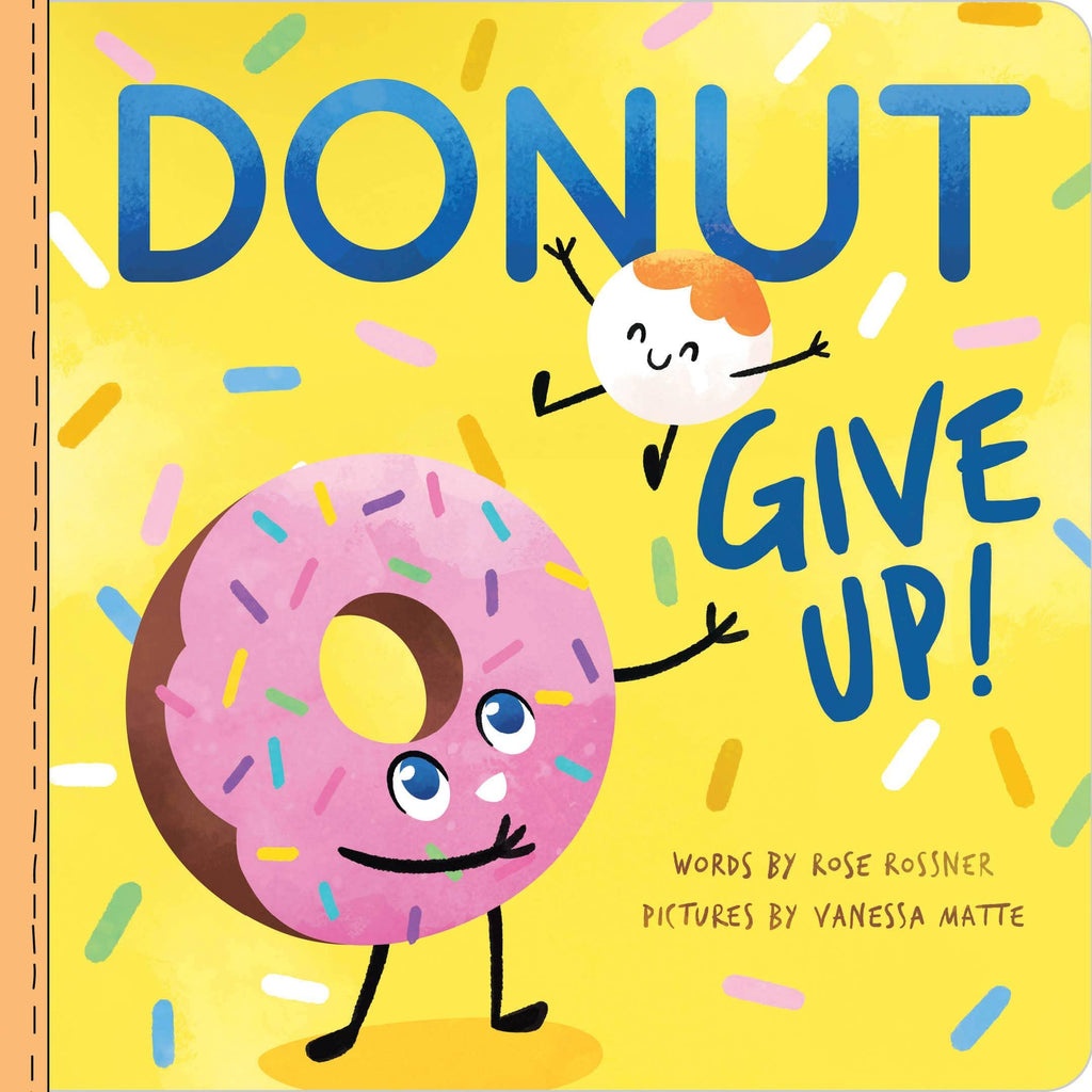 Donut Give Up! - Sourcebooks