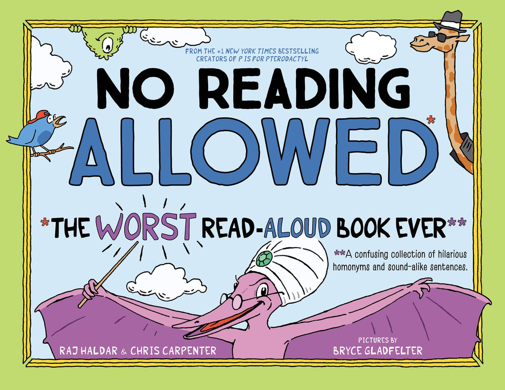 No Reading Allowed: The WORST Read-Aloud Book Ever - Sourcebooks