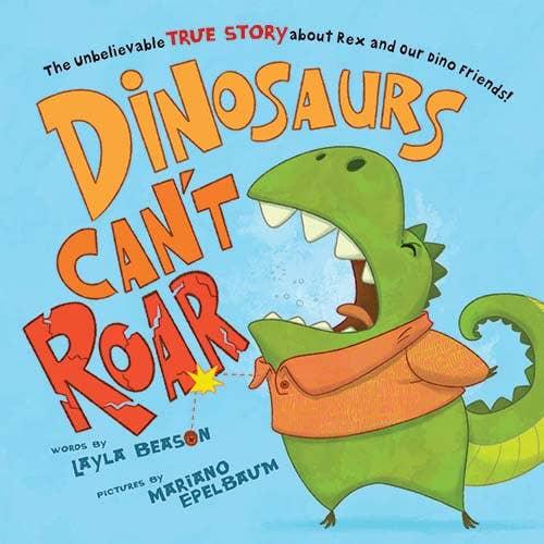 Dinosaurs Can't Roar - Sourcebooks
